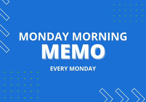 EVERY MONDAY monday morning memo graphic
